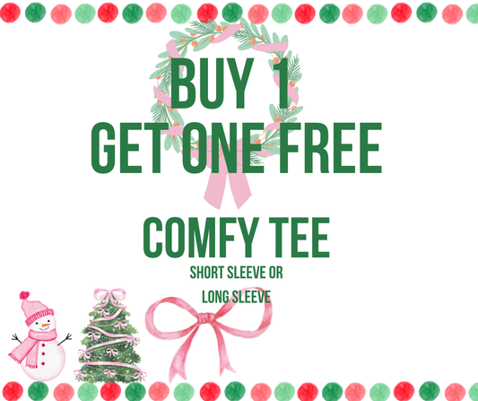 BOGO Comfy Tee